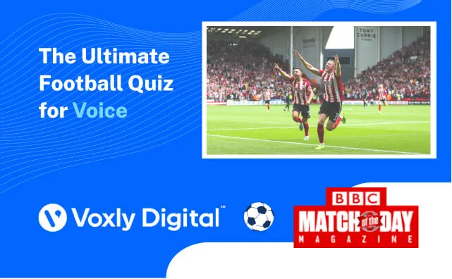 BBC Match of the Day Magazine goes Voice-First
